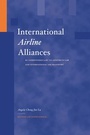Bild: International Airline Alliances : EC Competition Law/US Antitrust Law and International Air Transport - Kluwer Law International