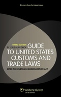 Cover: Guide to United States Customs and Trade Laws - Kluwer Law International