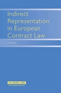 Enlarge image Cover: Indirect Representation in European Contract Law - Kluwer Law International