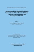 Bild: Negotiating International Regimes:Lessons Learned from the U. N. Conference on Environment and Development - Graham & Trotman Ltd