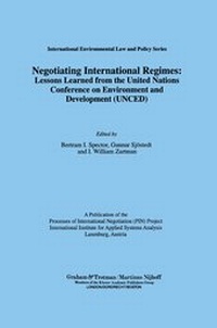 Bild: Negotiating International Regimes:Lessons Learned from the U. N. Conference on Environment and Development - Graham & Trotman Ltd