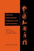 Cover: Chinese Intellectual Property:Law and Practice - Kluwer Law International