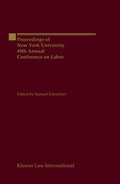 Abbildung von: Proceeding of New York University, 49th Annual Conference on Labor - Kluwer Law International