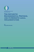Bild: The Antarctic Environmental Protocol and its Domestic Legal Implementation - Kluwer Law International