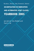 Cover: Securitisation of Derivatives and Alternative Asset Classes Yearbook 2005 - Kluwer Law International