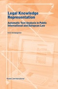 Cover: Legal Knowledge Representation:Automatic Text Analysis in Public International and European Law - Kluwer Law International