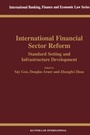 Cover: International Financial Sector Reform:Standard Setting and Infrastructure Development - Kluwer Law International
