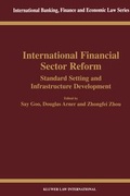 Cover: International Financial Sector Reform:Standard Setting and Infrastructure Development - Kluwer Law International