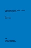 Cover: European Community Merger Control:A Practitioner's Guide - Kluwer Law International