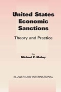 Cover: United States Economic Sanctions:Theory and Practice - Kluwer Law International