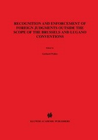Abbildung von: Recognition and Enforcement of Foreign Judgements Outside Thescope of the Brussels and Lugano Conventions - Kluwer Law International