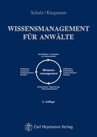 Abbildung von: Wissensmanagement für Anwälte - Carl Heymanns Verlag