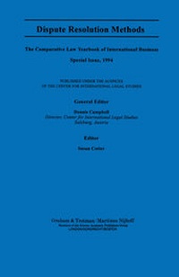 Abbildung von: Dispute Resolution Methods:Comparative Law Yearbook of International Business Special Issue - Graham & Trotman Ltd