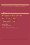Cover: National Constitutions and International Economic Law - Kluwer Law International