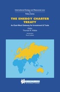 Bild: The Energy Charter Treaty:An East-West Gateway for Investment and Trade - Kluwer Law International