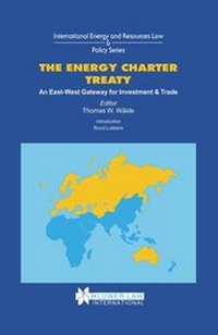 Bild: The Energy Charter Treaty:An East-West Gateway for Investment and Trade - Kluwer Law International