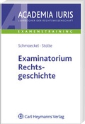 Cover: Examinatorium Rechtsgeschichte - Carl Heymanns Verlag
