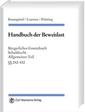Cover: Handbuch der Beweislast - Schuldrecht Allgemeiner Teil. &sect;&sect; 241-432 - Carl Heymanns Verlag