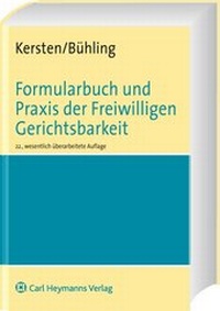 Abbildung von: Formularbuch und Praxis der Freiwilligen Gerichtsbarkeit - Carl Heymanns Verlag