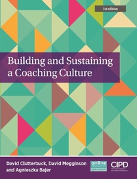 Enlarge image Cover: Building and Sustaining a Coaching Culture - Chartered Institute of Personnel & Development