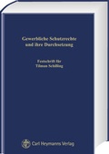Cover: Gewerbliche Schutzrechte und ihre Durchsetzung - Carl Heymanns Verlag