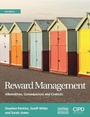 Cover: Reward Management : Alternatives, Consequences and Contexts - Chartered Institute of Personnel & Development