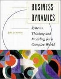 Enlarge image Cover: Business Dynamics: Systems Thinking and Modeling for a Complex World (Int'l Ed) - McGraw Hill Higher Education