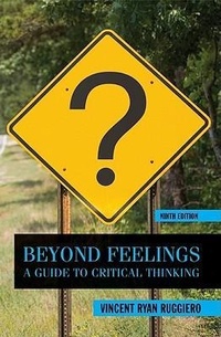 Enlarge image Cover: Beyond Feelings: A Guide to Critical Thinking - McGraw-Hill Professional