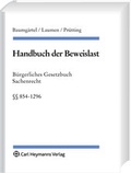 Cover: Handbuch der Beweislast - BGB Sachenrecht, &sect;&sect; 854-1296 mit WEG und ErbbauRG - Carl Heymanns Verlag