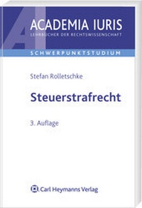 Abbildung von: Steuerstrafrecht - Carl Heymanns Verlag
