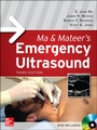 Cover: Ma and Mateer's Emergency Ultrasound, Third Edition - McGraw-Hill Medical
