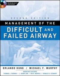 Enlarge image Cover: Management of the Difficult and Failed Airway, Second Edition - McGraw-Hill Medical