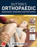 Cover: Dutton's Orthopaedic: Examination, Evaluation and Intervention, Fourth Edition - McGraw-Hill Education