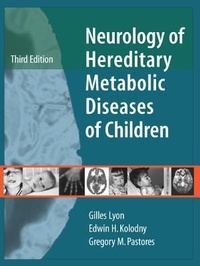 Abbildung von: Neurology of Hereditary Metabolic Diseases of Children: Third Edition - McGraw-Hill Medical