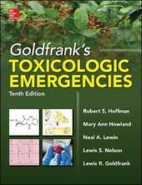 Enlarge image Cover: Goldfrank's Toxicologic Emergencies, Tenth Edition - McGraw-Hill Professional
