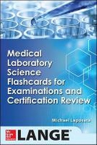 Enlarge image Cover: Medical Laboratory Science Flash Cards for Examinations and Certification Review - McGraw-Hill Professional