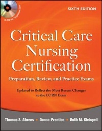 Abbildung von: Critical Care Nursing Certification: Preparation, Review, and Practice Exams, Sixth Edition - McGraw-Hill Medical