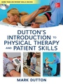 Cover: Dutton's Introduction to Physical Therapy and Patient Skills - McGraw-Hill Medical