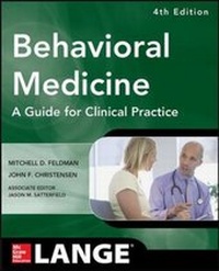 Enlarge image Cover: Behavioral Medicine A Guide for Clinical Practice 4/E - McGraw-Hill Medical