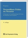Cover: Vermeidbare Fehler im Notariat - Carl Heymanns Verlag