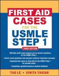 Enlarge image Cover: First Aid Cases for the USMLE Step 1, Third Edition - McGraw-Hill Medical