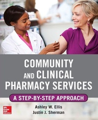 Bild vergrößern Bild: Community and Clinical Pharmacy Services: A step by step approach. - McGraw-Hill Medical