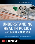 Cover: Understanding Health Policy: A Clinical Approach, Seventh Edition - McGraw-Hill Education