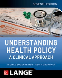 Enlarge image Cover: Understanding Health Policy: A Clinical Approach, Seventh Edition - McGraw-Hill Education
