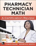 Cover: Mastering Pharmacy Technician Math: A Certification Review - McGraw-Hill Medical