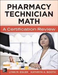 Enlarge image Cover: Mastering Pharmacy Technician Math: A Certification Review - McGraw-Hill Medical