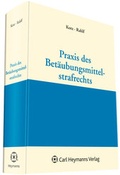 Cover: Praxis des Bet&auml;ubungsmittelstrafrechts - Carl Heymanns Verlag