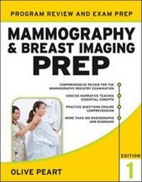 Enlarge image Cover: Mammography and Breast Imaging PREP: Program Review and Exam Prep - McGraw-Hill Medical