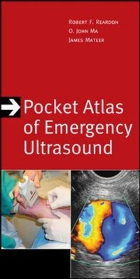 Enlarge image Cover: Pocket Atlas of Emergency Ultrasound - McGraw-Hill Medical
