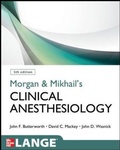 Cover: Morgan and Mikhail's Clinical Anesthesiology - McGraw-Hill Medical